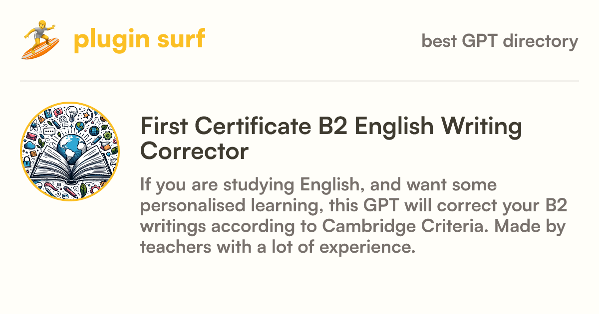 First certificate b2 english writing corrector gpt information