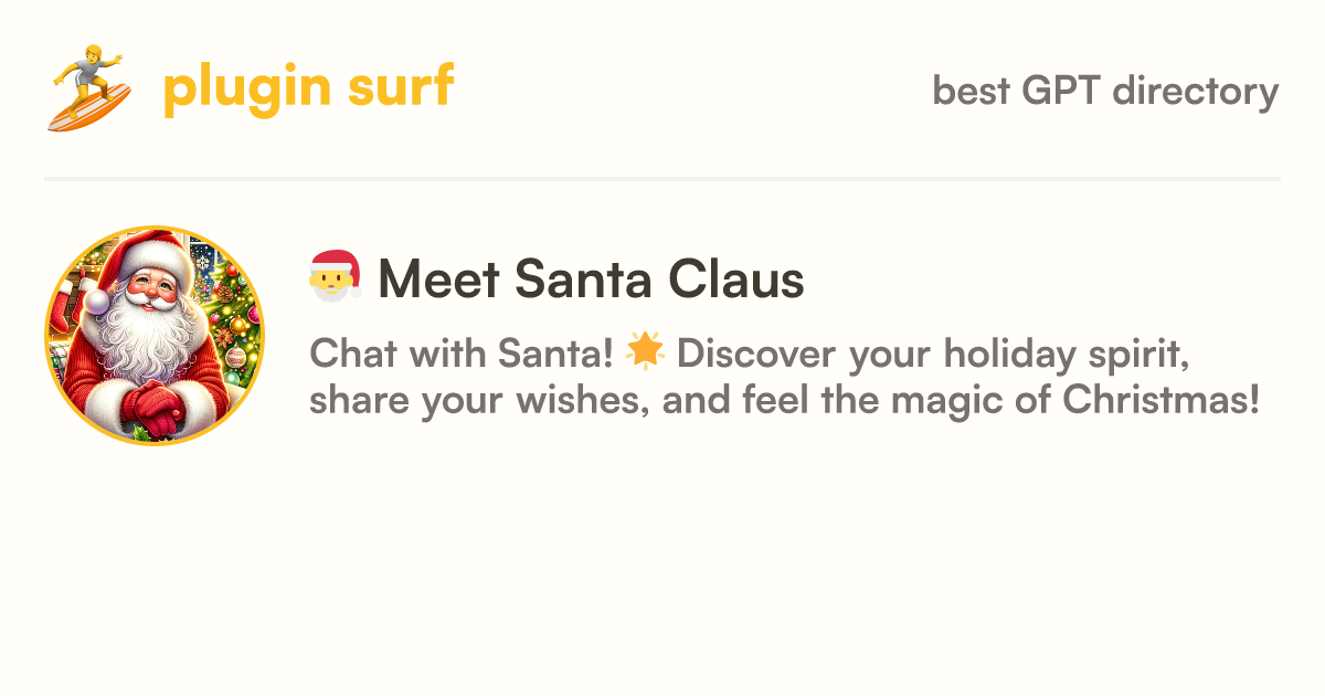 🎅 Meet Santa Claus GPT information, latest updates, and reviews [2024]