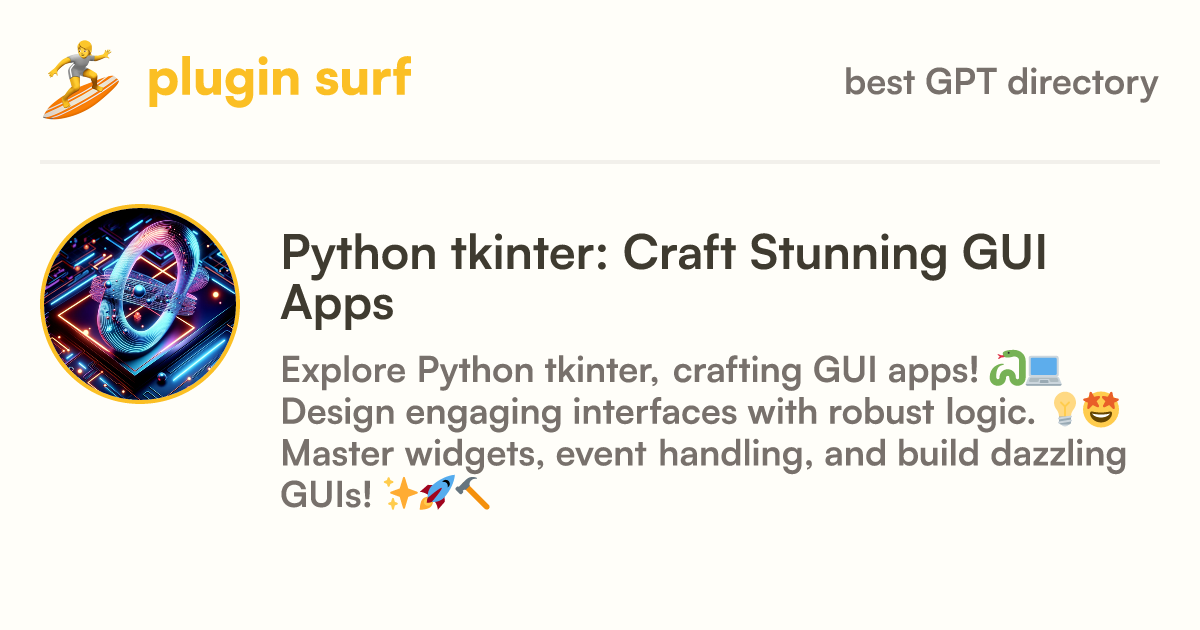 Python tkinter: Craft Stunning GUI Apps - GPT information, latest ...