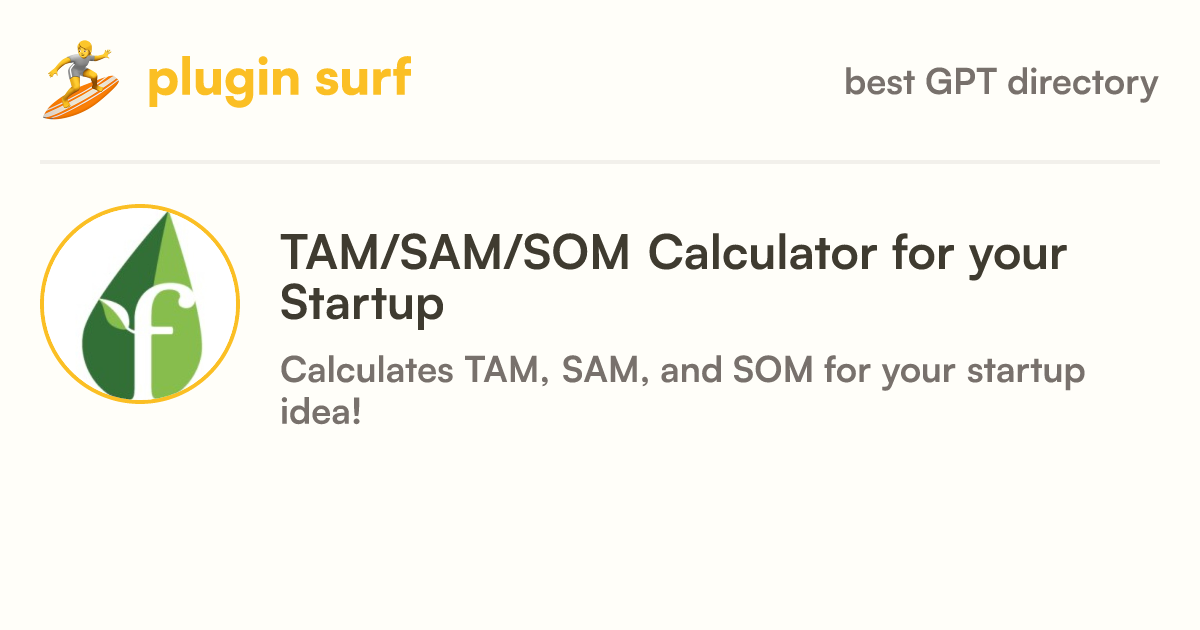 TAM/SAM/SOM Calculator for your Startup - GPT information, latest ...